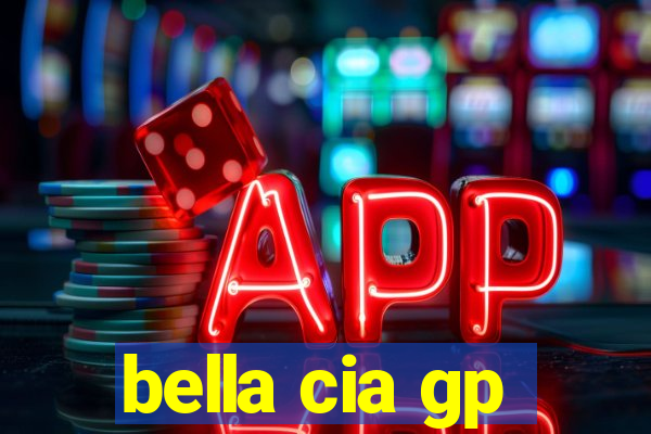 bella cia gp